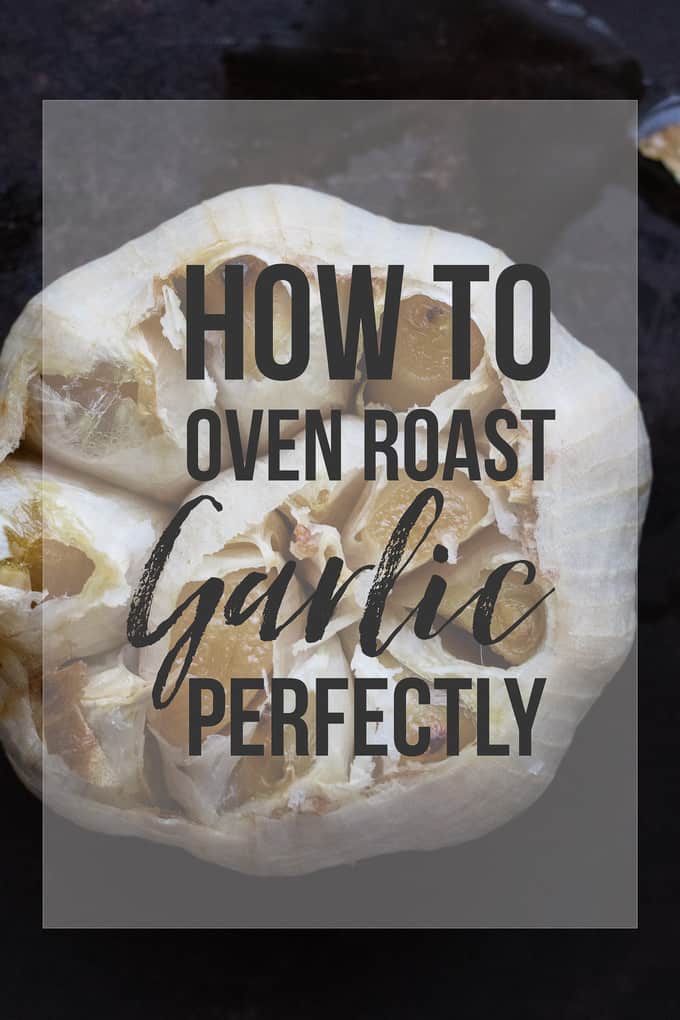 How to oven roast garlic perfectly.